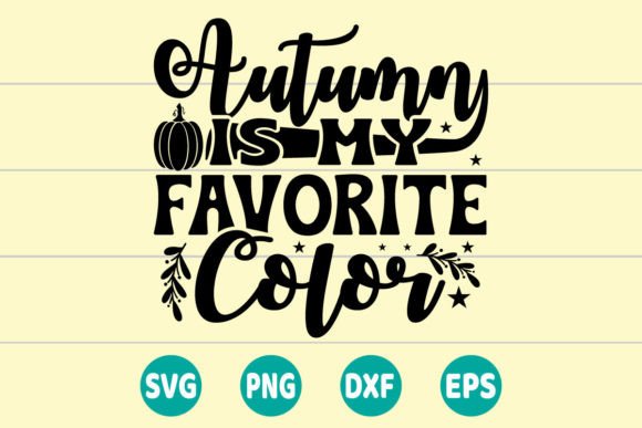 Autumn is My Favourite Color SVG
