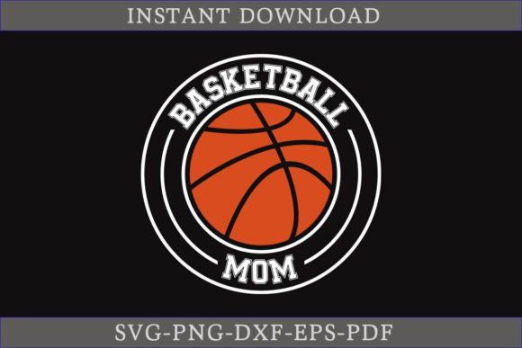 Basketball Mom SVG Cut File: A Designer's Project Review