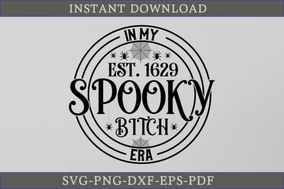 In My Est. 1629 Spooky Bitch Era SVG