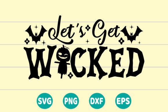 Let's Get Wicked SVG