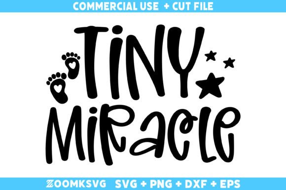 Tiny Miracle SVG, Baby Sayings SVG
