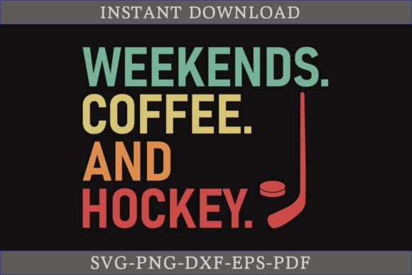 Weekends Coffee and Hockey SVG Cut File