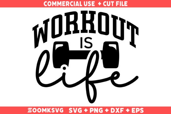 Workout is Life SVG, Gym Saying SVG